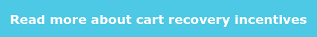 Read more about cart recovery incentives