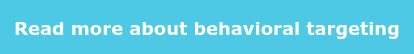 Read more about behavioral targeting