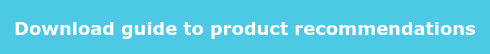 Download guide to product recommendations