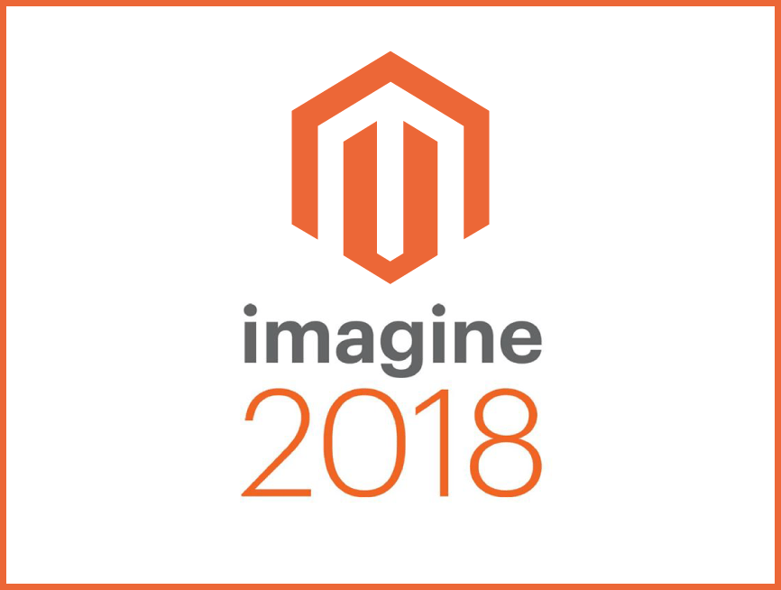 Magento Imagine 2018 Las Vegas event ecommerce